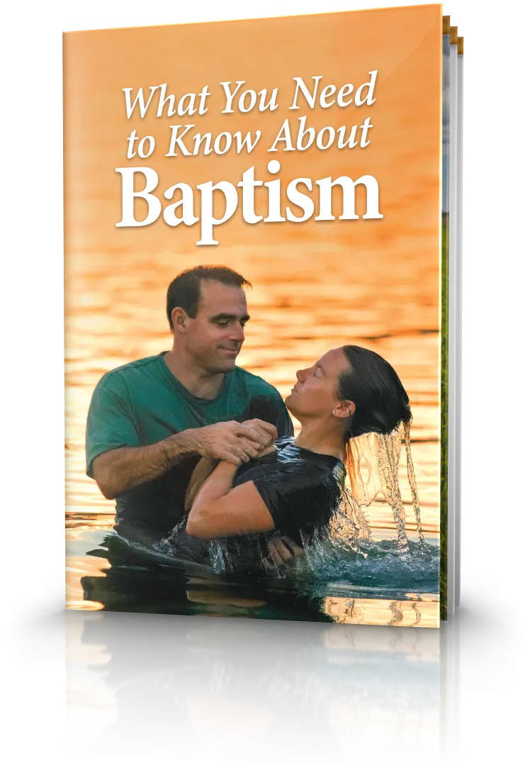 What You Need to Know About Baptism
